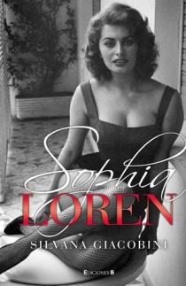 SOPHIA LOREN. UNA VIDA DE NOVELA | 9788466646376 | GIACOBINI, SILVANA | Galatea Llibres | Llibreria online de Reus, Tarragona | Comprar llibres en català i castellà online