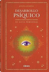 DESARROLLO PSIQUICO SU GUIA PERSONAL | 9788411540582 | GOODINGS, JOYLINA | Galatea Llibres | Llibreria online de Reus, Tarragona | Comprar llibres en català i castellà online