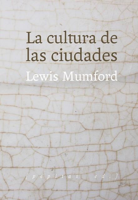 LA CULTURA DE LAS CIUDADES | 9788415862659 | MUMFORD, LEWIS | Galatea Llibres | Llibreria online de Reus, Tarragona | Comprar llibres en català i castellà online