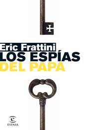 ESPIAS DEL PAPA, LOS | 9788467027075 | FRATTINI, ERIC | Galatea Llibres | Llibreria online de Reus, Tarragona | Comprar llibres en català i castellà online