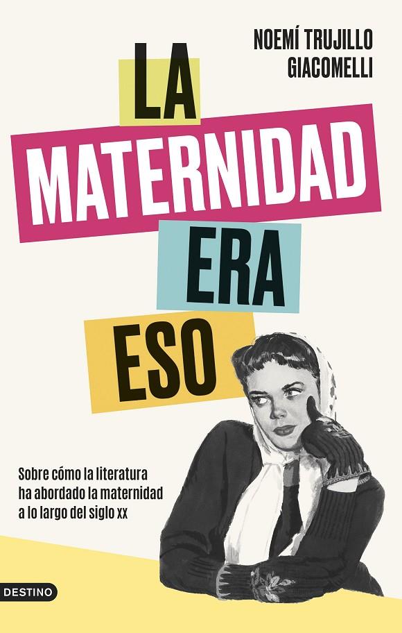 LA MATERNIDAD ERA ESO | 9788423363964 | TRUJILLO GIACOMELLI, NOEMÍ | Galatea Llibres | Llibreria online de Reus, Tarragona | Comprar llibres en català i castellà online