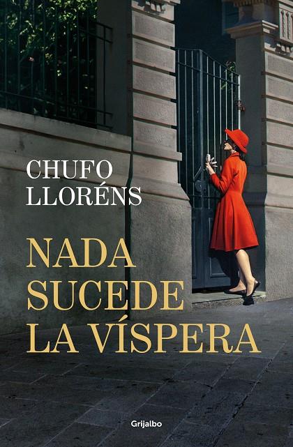 NADA SUCEDE LA VÍSPERA | 9788425368820 | LLORÉNS, CHUFO | Galatea Llibres | Llibreria online de Reus, Tarragona | Comprar llibres en català i castellà online