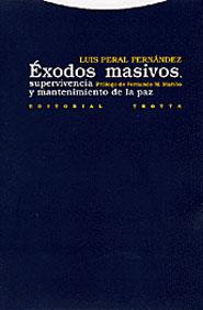 EXODOS MASIVOS. SUPERVIVENCIA Y MANTENIMIENTO DE LA PAZ | 9788481644678 | PERAL FERNANDEZ, LUIS | Galatea Llibres | Librería online de Reus, Tarragona | Comprar libros en catalán y castellano online