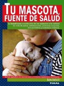 TU MASCOTA FUENTE DE SALUD | 9788430533350 | ESTIVILL, SARA | Galatea Llibres | Llibreria online de Reus, Tarragona | Comprar llibres en català i castellà online