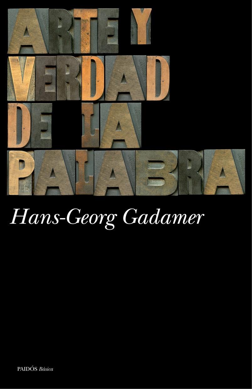 ARTE Y VERDAD DE LA PALABRA | 9788449327513 | GADAMER, HANS-GEORG | Galatea Llibres | Librería online de Reus, Tarragona | Comprar libros en catalán y castellano online