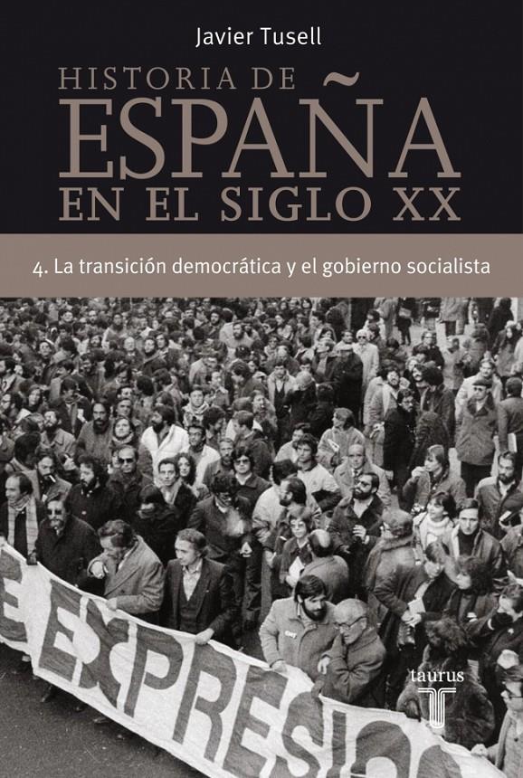 HISTORIA DE ESPAÑA EN EL SIGLO XX. VOL 4 | 9788430606320 | TUSELL, JAVIER | Galatea Llibres | Llibreria online de Reus, Tarragona | Comprar llibres en català i castellà online