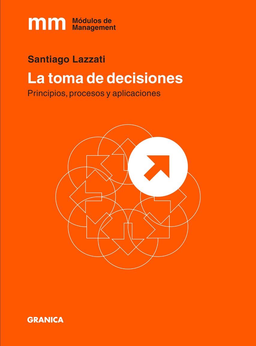 LA TOMA DE DECISIONES | 9789506417284 | LAZZATI, SANTIAGO | Galatea Llibres | Llibreria online de Reus, Tarragona | Comprar llibres en català i castellà online