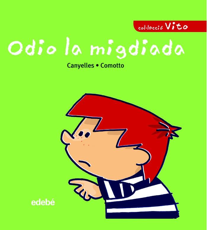 ODIO LA MIGDIADA (LETRA MANUSCRITA Y LETRA PALO) | 9788423678693 | CANYELLES ROCA, ANNA | Galatea Llibres | Librería online de Reus, Tarragona | Comprar libros en catalán y castellano online