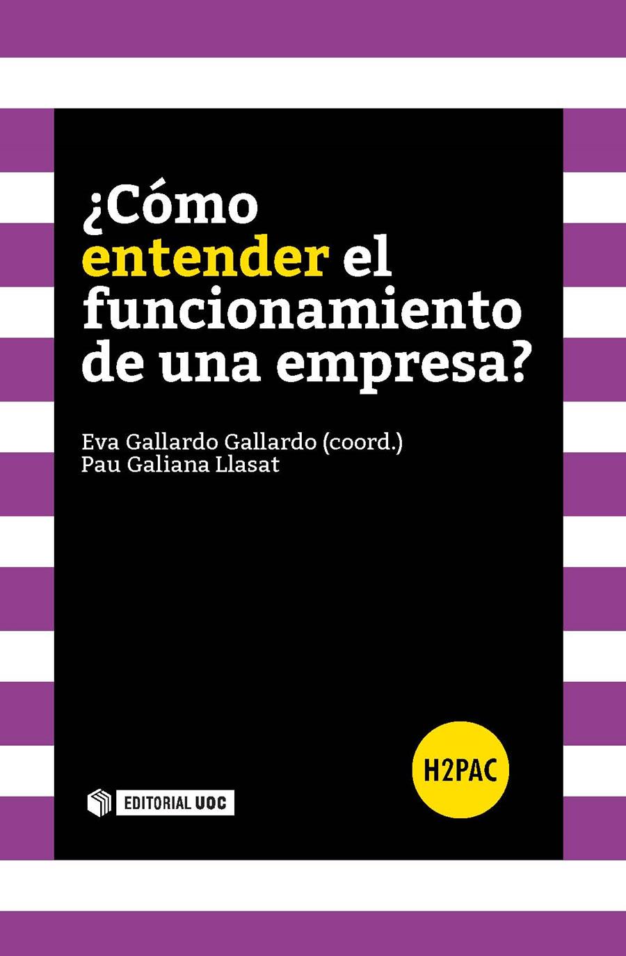 ¿CÓMO ENTENDER EL FUNCIONAMIENTO DE UNA EMPRESA? | 9788490646946 | GALLARDO GALLARDO, EVA/GALIANA LLASAT, PAU | Galatea Llibres | Librería online de Reus, Tarragona | Comprar libros en catalán y castellano online