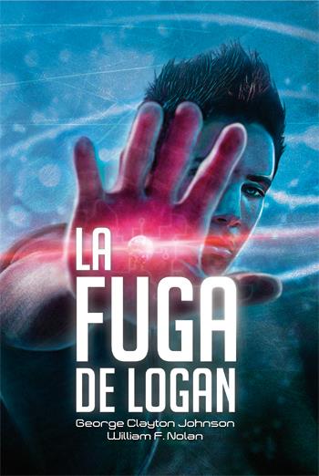 LA FUGA DE LOGAN | 9788492939824 | CLAYTON JOHNSON, GEORGE | Galatea Llibres | Llibreria online de Reus, Tarragona | Comprar llibres en català i castellà online