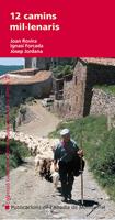 12 CAMINS MIL·LENARIS | 9788498832990 | ROVIRA MERINO, JOAN/FORCADA SALVADÓ, IGNASI/JORDANA PUIGPINÓS, JOSEP | Galatea Llibres | Llibreria online de Reus, Tarragona | Comprar llibres en català i castellà online