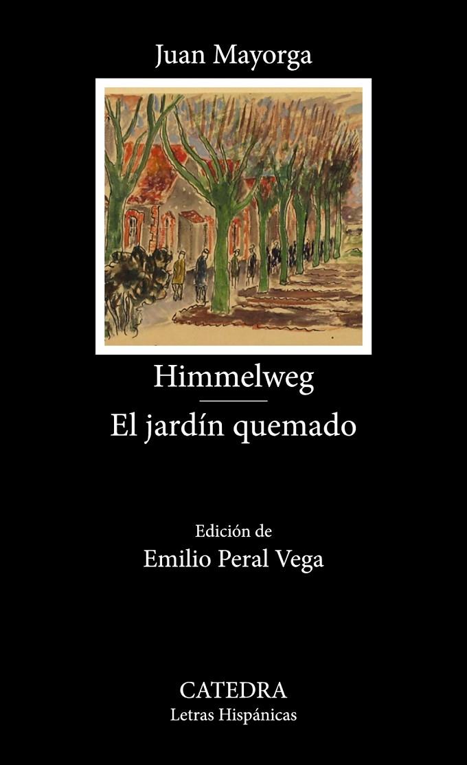 HIMMELWEG / EL JARDÍN QUEMADO | 9788437647982 | MAYORGA, JUAN | Galatea Llibres | Llibreria online de Reus, Tarragona | Comprar llibres en català i castellà online