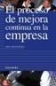 PROCESO DE MEJORA CONTINUA EN LA EMPRESA, EL | 9788436814231 | PRADO, JUAN CARLOS | Galatea Llibres | Llibreria online de Reus, Tarragona | Comprar llibres en català i castellà online