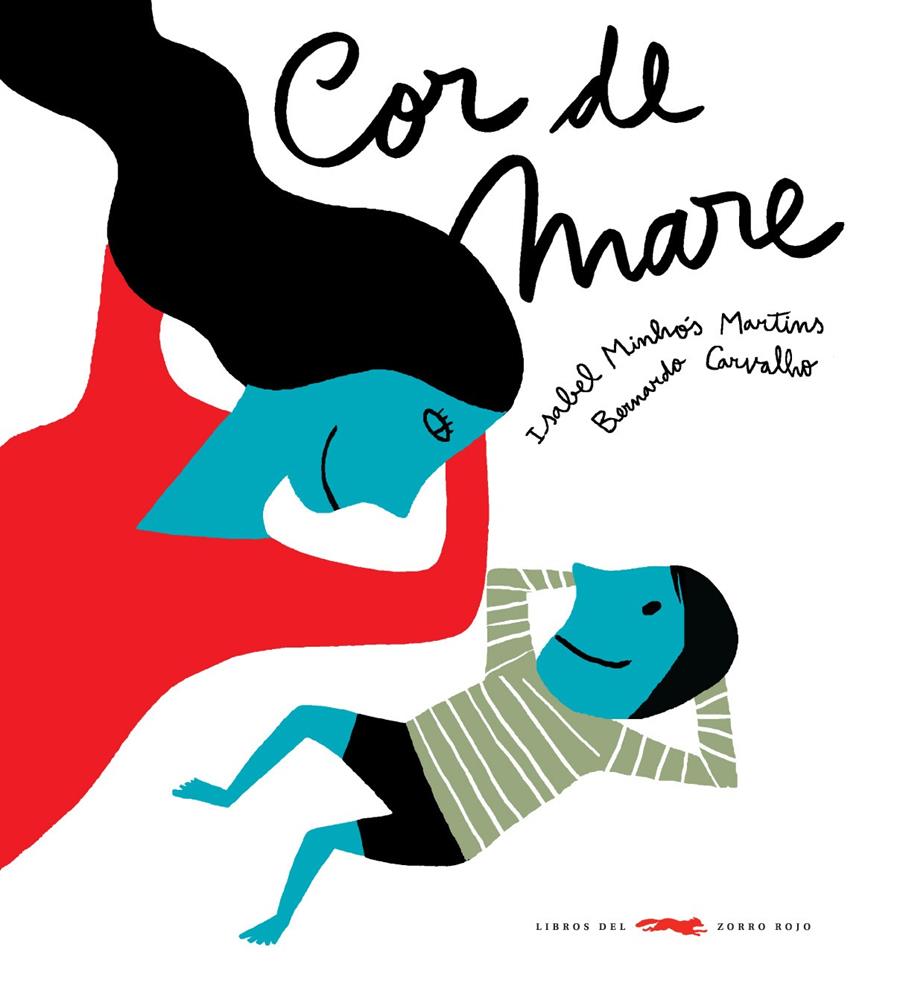 COR DE MARE | 9788492412495 | MINHOS, ISABEL/ CARVALHO, BERNARDO | Galatea Llibres | Llibreria online de Reus, Tarragona | Comprar llibres en català i castellà online