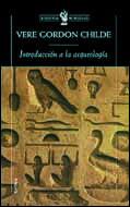 INTRODUCCION A LA ARQUEOLOGIA | 9788484324126 | GORDON CHILDE, VERE | Galatea Llibres | Llibreria online de Reus, Tarragona | Comprar llibres en català i castellà online