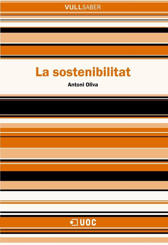 SOSTENIBILITAT, LA | 9788497886956 | OLIVA, ANTONI | Galatea Llibres | Llibreria online de Reus, Tarragona | Comprar llibres en català i castellà online