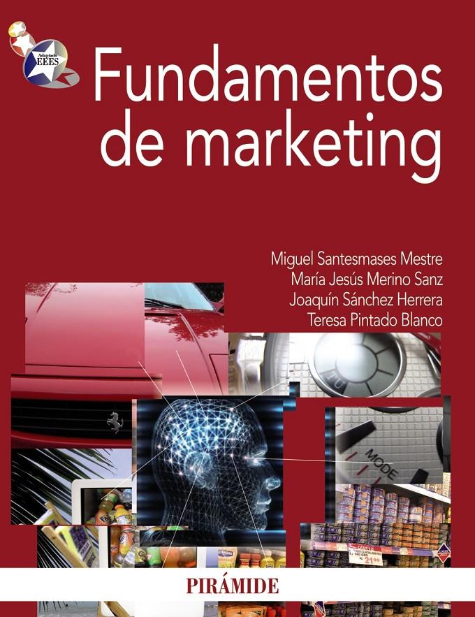 FUNDAMENTOS DE MARKETING | 9788436822946 | SANTESMASES MESTRE, MIGUEL | Galatea Llibres | Llibreria online de Reus, Tarragona | Comprar llibres en català i castellà online