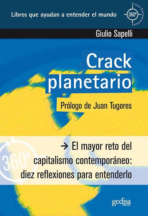 CRACK PLANETARIO, EL. EL MAYOR RETO DEL CAPITALISMO CONTEMPORANEO | 9788497843621 | SAPELLI, GIULIO | Galatea Llibres | Llibreria online de Reus, Tarragona | Comprar llibres en català i castellà online