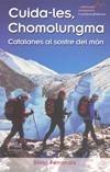 CUIDA-LES CHOMOLUNGMA -CATALANES AL SOSTRE DEL MON- | 9788497913973 | FERRANDIS, SÍLVIA | Galatea Llibres | Librería online de Reus, Tarragona | Comprar libros en catalán y castellano online