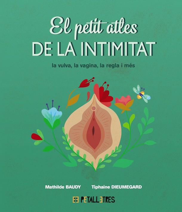 EL PETIT ATLES DE LA INTIMITAT. NOIES | 9788419893031 | BAUDY, MATHILDE/DIEUMEGARD, TIPHAINE | Galatea Llibres | Librería online de Reus, Tarragona | Comprar libros en catalán y castellano online