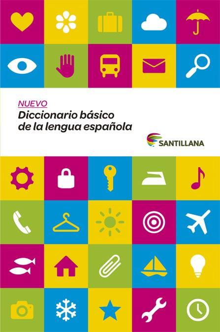 NUEVO DICCIONARIO BÁSICO DE LA LENGUA ESPAÑOLA SANTILLANA | 9788468015835 | Galatea Llibres | Llibreria online de Reus, Tarragona | Comprar llibres en català i castellà online