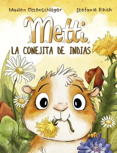 METTI, LA CONEJITA DE INDIAS | 9788491456575 | OTTENSCHLÄGER, MADLEN | Galatea Llibres | Llibreria online de Reus, Tarragona | Comprar llibres en català i castellà online