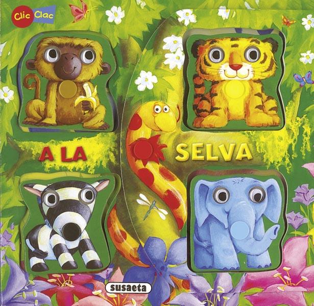 A LA SELVA - CLIC CLAC - | 9788467712230 | APSLEY, BRENDA | Galatea Llibres | Llibreria online de Reus, Tarragona | Comprar llibres en català i castellà online