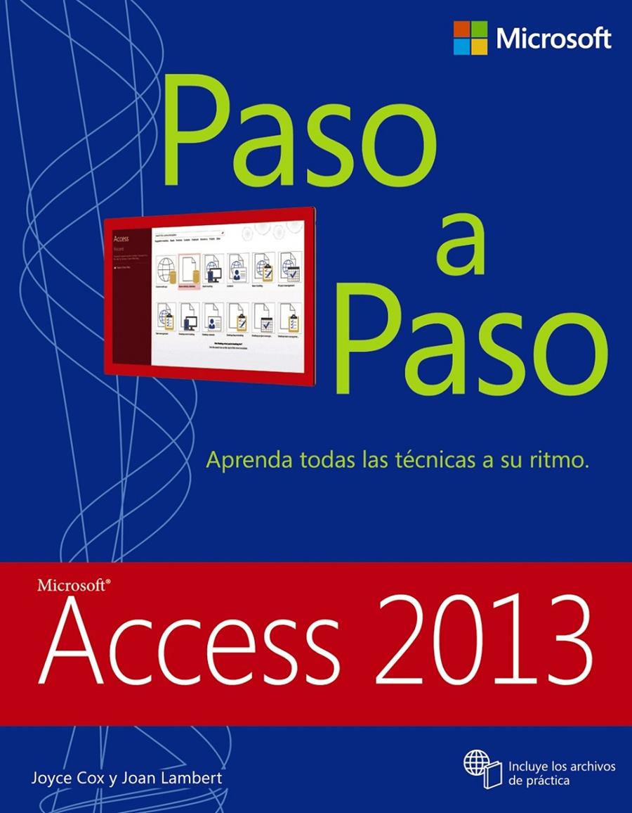 ACCESS 2013 PASO A PASO | 9788441534018 | COX, JOYCE/LAMBERT, JOAN | Galatea Llibres | Librería online de Reus, Tarragona | Comprar libros en catalán y castellano online