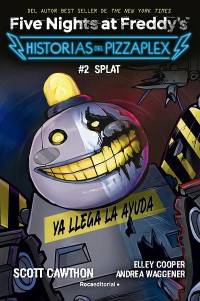 FIVE NIGHTS AT FREDDY'S. HISTORIAS DEL PIZZAPLEX 2 - SPLAT | 9788419449030 | CAWTHON, SCOTT | Galatea Llibres | Llibreria online de Reus, Tarragona | Comprar llibres en català i castellà online