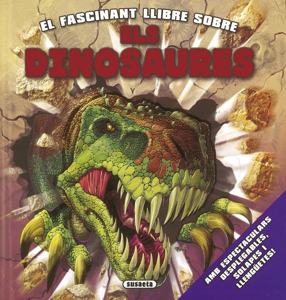 FASCINANT LLIBRE D'ELS DINOSAURES | 9788467712438 | SUSAETA, EQUIPO | Galatea Llibres | Llibreria online de Reus, Tarragona | Comprar llibres en català i castellà online