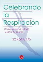 CELEBRANDO LA RESPIRACION | 9788488066015 | RAY, SONDRA | Galatea Llibres | Llibreria online de Reus, Tarragona | Comprar llibres en català i castellà online