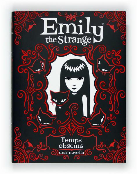 EMILY THE STRANGE. TEMPS OBSCURS | 9788466128360 | GRUNER, JESSICA/REGER, ROB | Galatea Llibres | Llibreria online de Reus, Tarragona | Comprar llibres en català i castellà online