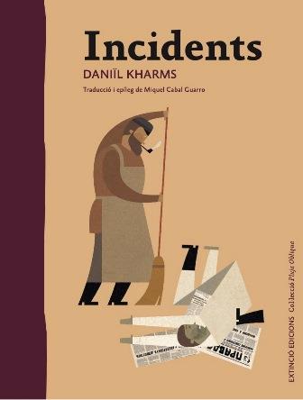 INCIDENTS | 9788494953316 | KHARMS, DANIÏL | Galatea Llibres | Llibreria online de Reus, Tarragona | Comprar llibres en català i castellà online