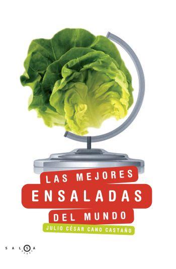 MEJORES ENSALADAS DEL MUNDO, LAS | 9788496599611 | CANO, JULIO CÉSAR | Galatea Llibres | Llibreria online de Reus, Tarragona | Comprar llibres en català i castellà online