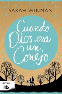 CUANDO DIOS ERA UN CONEJO | 9788498728163 | WINMAN, SARAH | Galatea Llibres | Llibreria online de Reus, Tarragona | Comprar llibres en català i castellà online