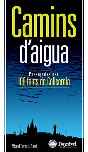 CAMINS D'AIGUA | 9788498290691 | TORMOS RAMI, MIQUEL | Galatea Llibres | Llibreria online de Reus, Tarragona | Comprar llibres en català i castellà online