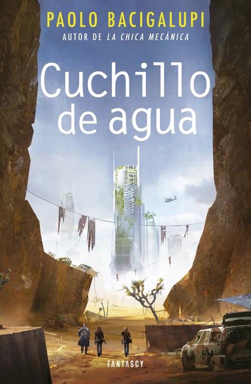 CUCHILLO DE AGUA | 9788415831914 | BACIGALUPI, PAOLO | Galatea Llibres | Llibreria online de Reus, Tarragona | Comprar llibres en català i castellà online