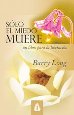 SOLO EL MIEDO MUERE | 9788486797027 | LONG, BARRY | Galatea Llibres | Llibreria online de Reus, Tarragona | Comprar llibres en català i castellà online