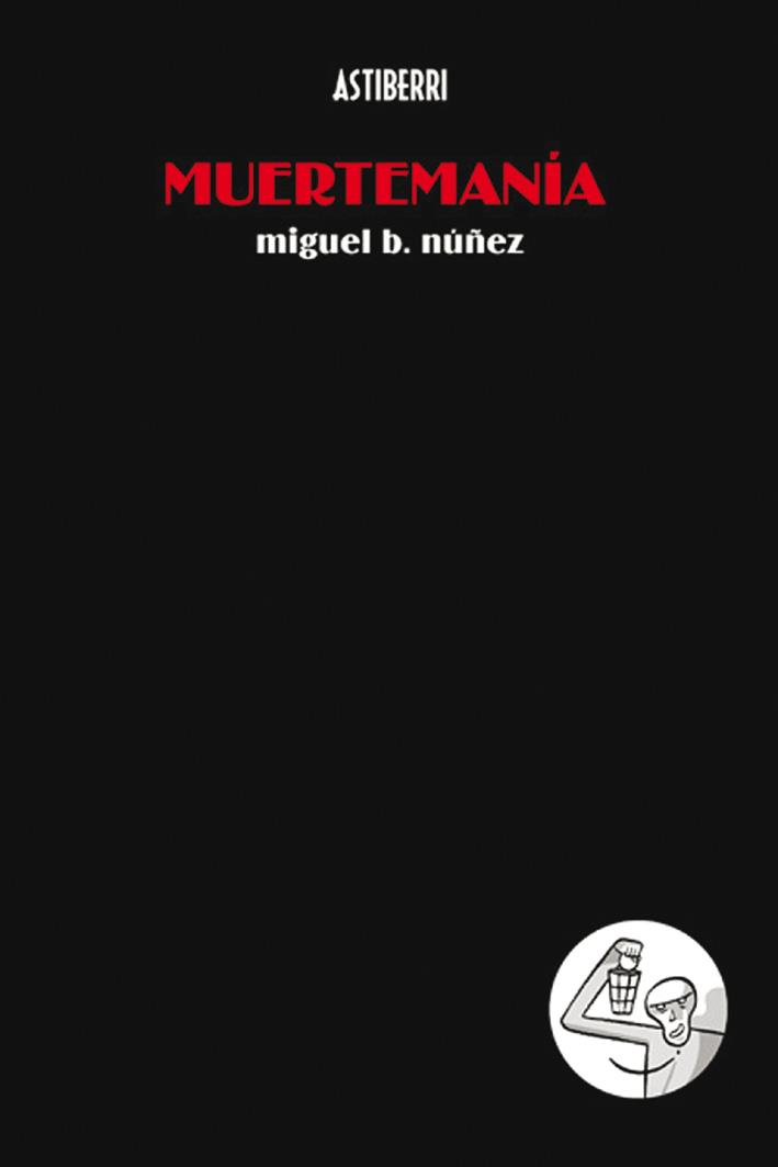 MUERTEMANIA | 9788495825520 | NUÑEZ, MIGUEL | Galatea Llibres | Llibreria online de Reus, Tarragona | Comprar llibres en català i castellà online