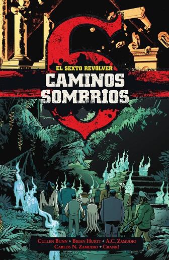 EL SEXTO REVOLVER: CAMINOS SOMBRIOS | 9788467972931 | BUNN, CULLEN/HURTT, BRIAN/A.C. ZAMUDIO/CARLOS N. ZAMUDIO | Galatea Llibres | Llibreria online de Reus, Tarragona | Comprar llibres en català i castellà online