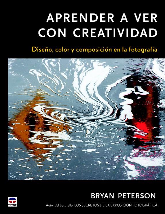 APRENDER A VER CON CON CREATIVIDAD | 9788479029135 | PETERSON, BRYAN | Galatea Llibres | Llibreria online de Reus, Tarragona | Comprar llibres en català i castellà online