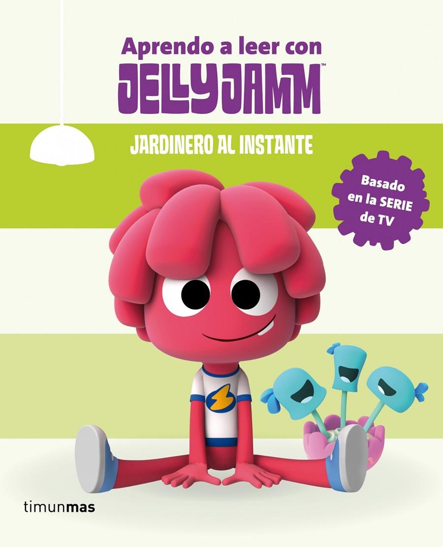 JARDINERO AL INSTANTE. JELLY JAMM | 9788408110309 | VODKA CAPITAL, S. L. | Galatea Llibres | Llibreria online de Reus, Tarragona | Comprar llibres en català i castellà online