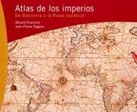 ATLAS DE LOS IMPERIOS DE BABILONIA A LA RUSIA SOVIETICA | 9788449311512 | CHALIAND, GERARD-RAGEAU, JEAN PIERRE | Galatea Llibres | Librería online de Reus, Tarragona | Comprar libros en catalán y castellano online