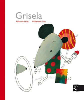 GRISELA | 9788496957695 | DE VRIES, ANKE  WILLEMIEN MIN | Galatea Llibres | Llibreria online de Reus, Tarragona | Comprar llibres en català i castellà online