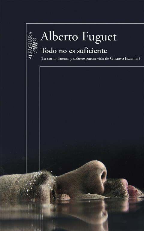 TODO NO ES SUFICIENTE | 9788420419992 | FUGUET, ALBERTO | Galatea Llibres | Llibreria online de Reus, Tarragona | Comprar llibres en català i castellà online