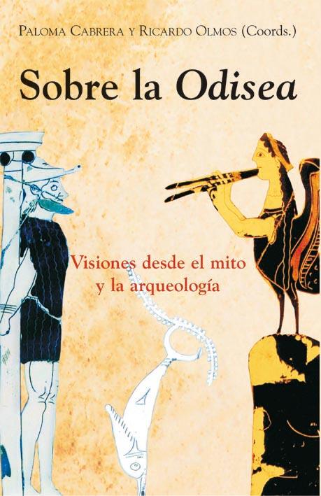 SOBRE LA ODISEA | 9788486547684 | CABRERA, PALOMA/OLMOS, RICARDO | Galatea Llibres | Llibreria online de Reus, Tarragona | Comprar llibres en català i castellà online