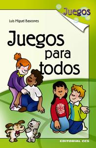 JUEGOS PARA TODOS | 9788498427233 | BASCONES, LUIS MIGUEL | Galatea Llibres | Llibreria online de Reus, Tarragona | Comprar llibres en català i castellà online