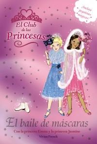 BAILE DE MÁSCARAS, EL. EL CLUB DE LAS PRINCESAS | 9788466795463 | FRENCH, VIVIAN | Galatea Llibres | Llibreria online de Reus, Tarragona | Comprar llibres en català i castellà online