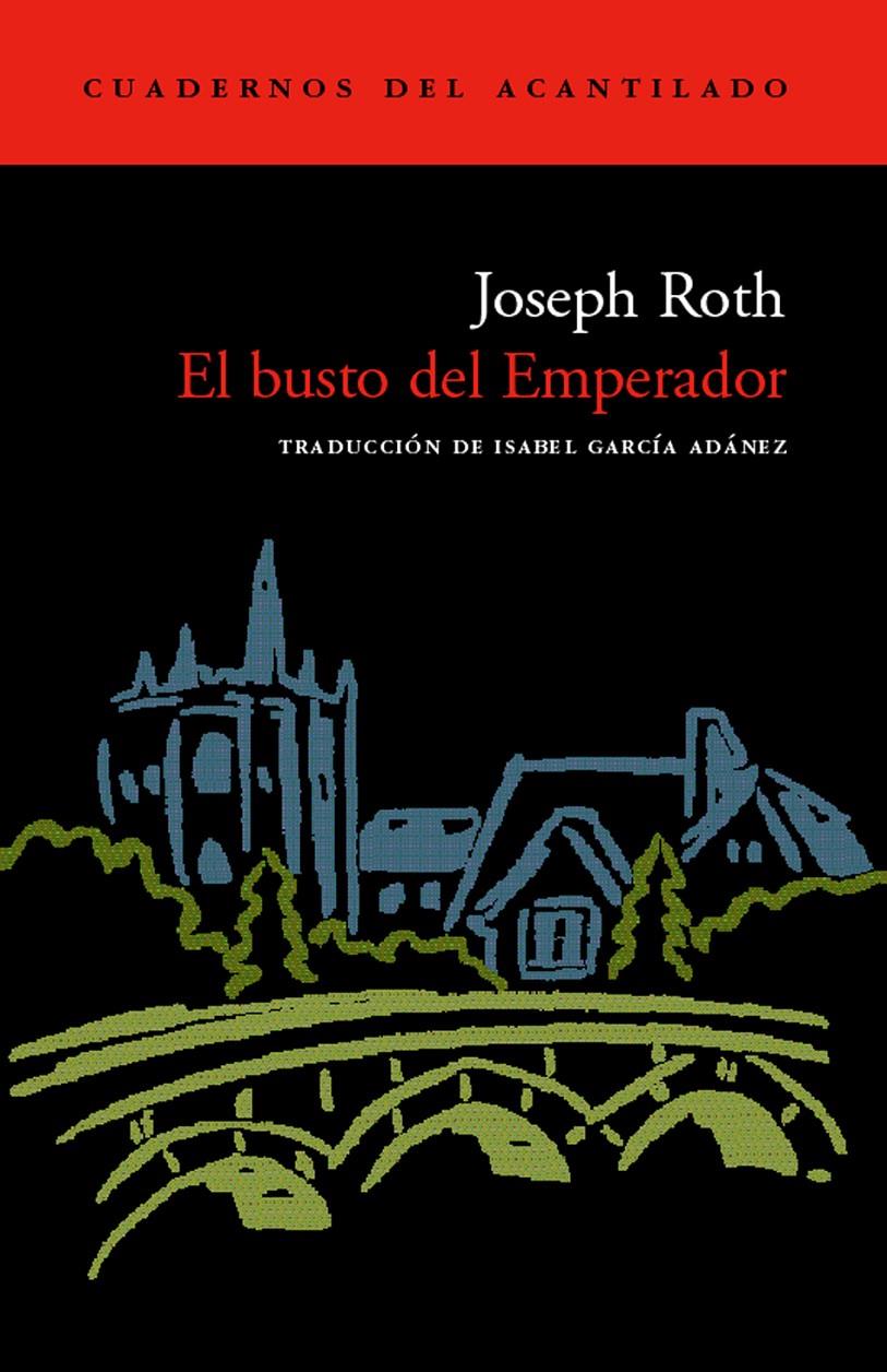 BUSTO DEL EMPERADOR, EL | 9788496136199 | ROTH, JOSEPH | Galatea Llibres | Llibreria online de Reus, Tarragona | Comprar llibres en català i castellà online