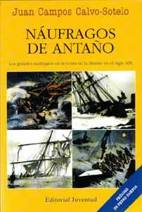 NAUFRAGOS DE ANTAÑO | 9788426132529 | CALVO-SOTELO, JUAN CAMPOS | Galatea Llibres | Llibreria online de Reus, Tarragona | Comprar llibres en català i castellà online